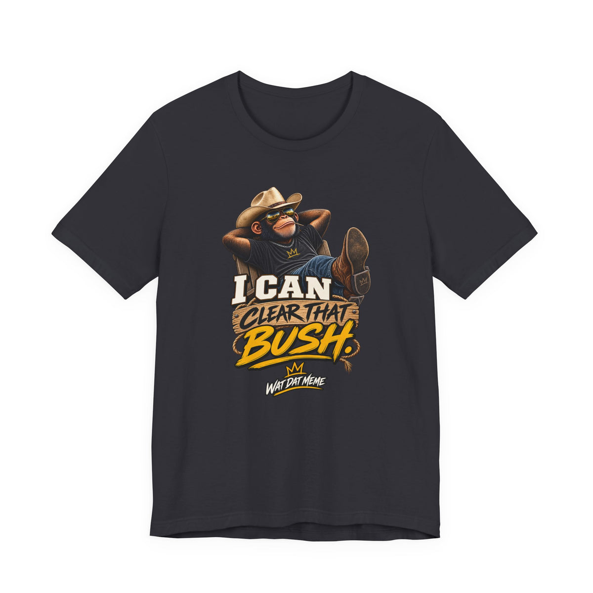I Can Clear That Bush – Funny Cowboy Monkey T-Shirt