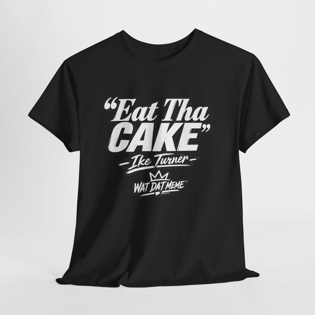 Eat Tha Cake – Retro Quote Heavyweight T-Shirt
