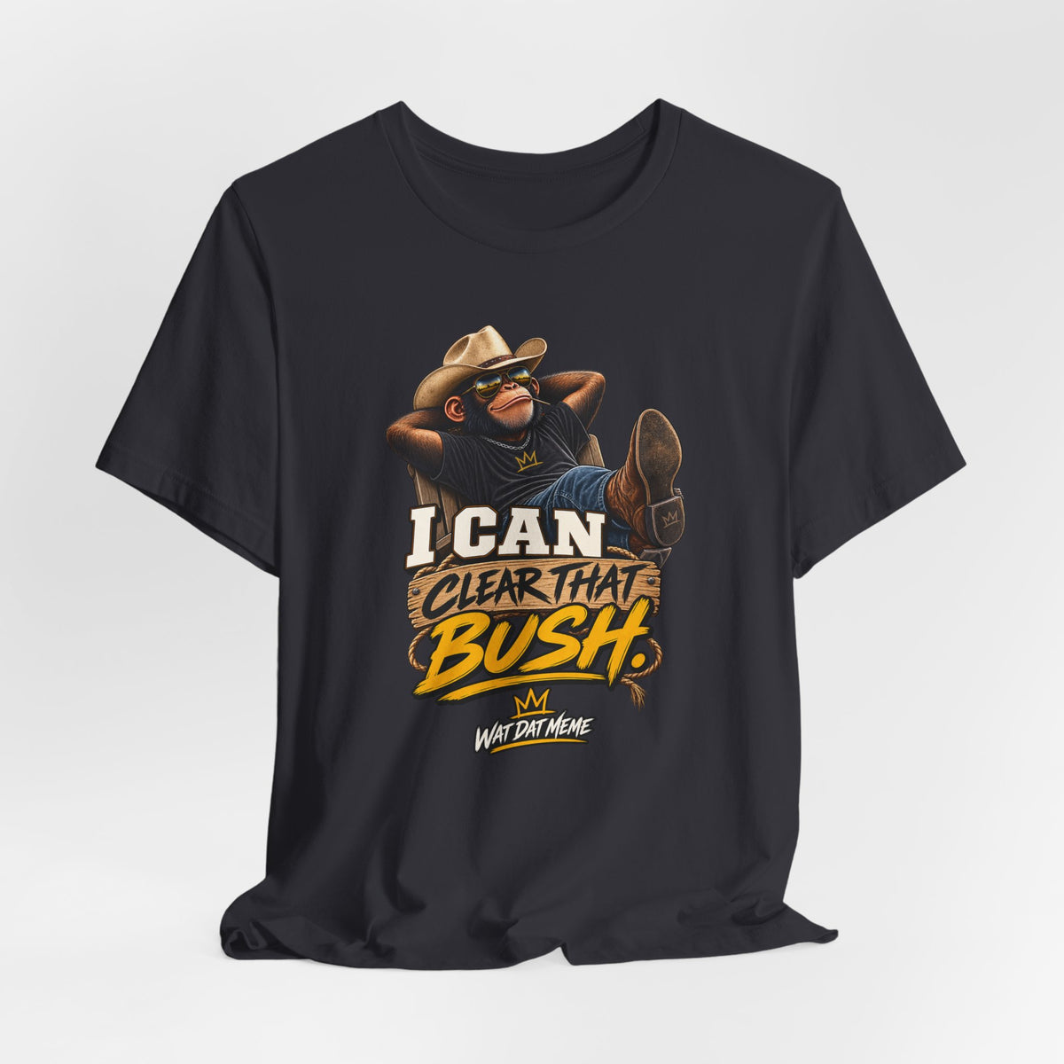 I Can Clear That Bush – Funny Cowboy Monkey T-Shirt