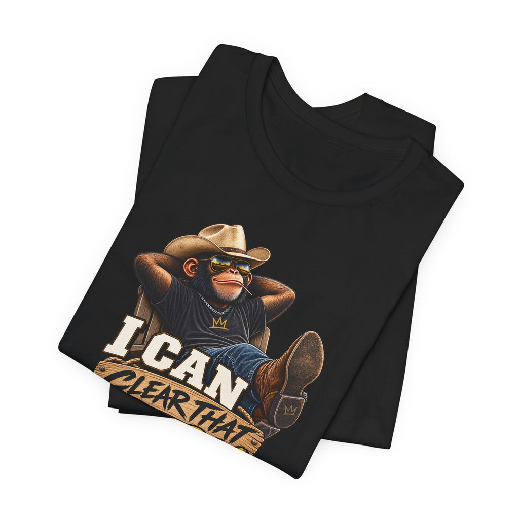 I Can Clear That Bush – Funny Cowboy Monkey T-Shirt