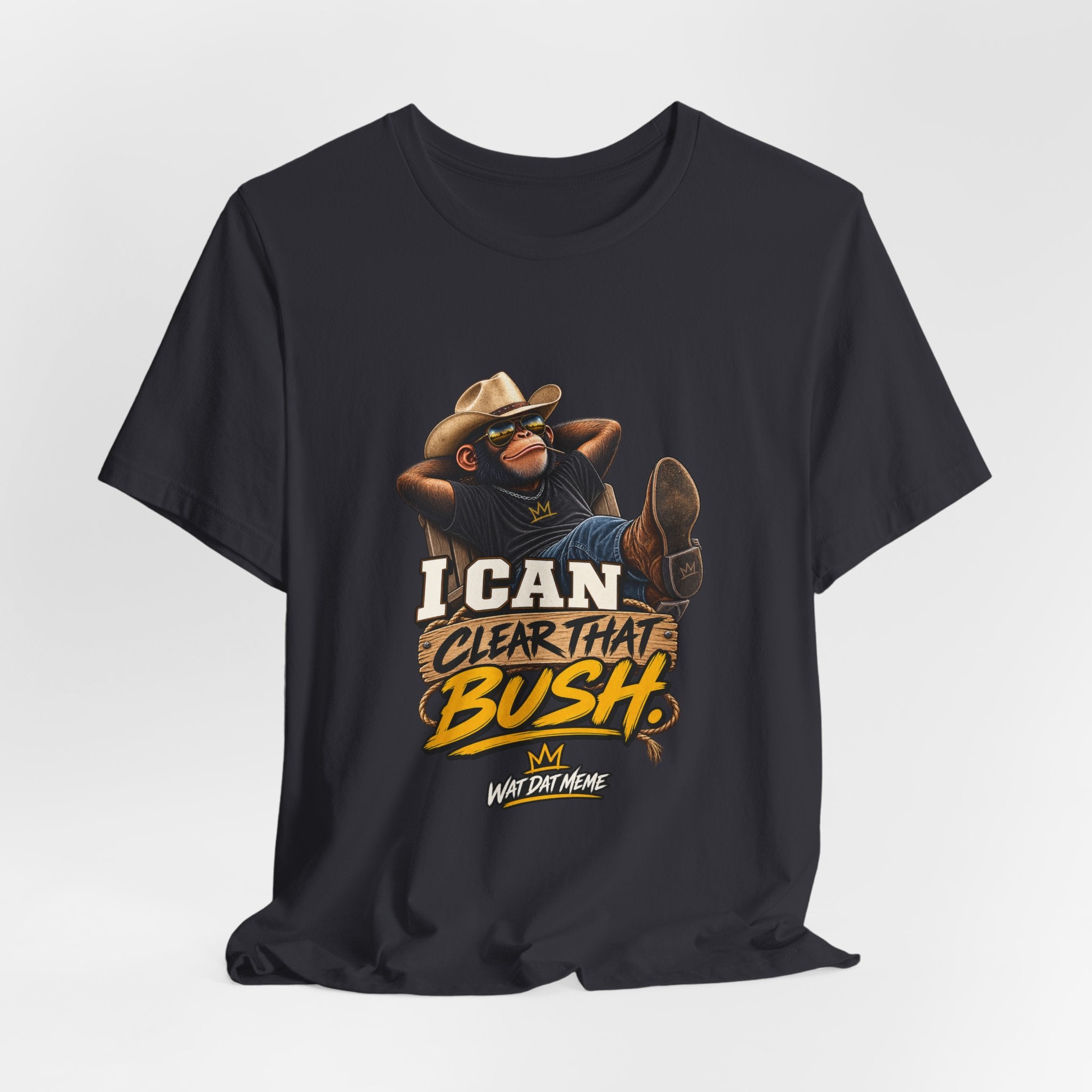 I Can Clear That Bush – Funny Cowboy Monkey T-Shirt